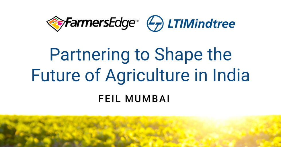 Farmers Edge And LTIMindtree Unveil FEIL In Mumbai: A Pioneering ...