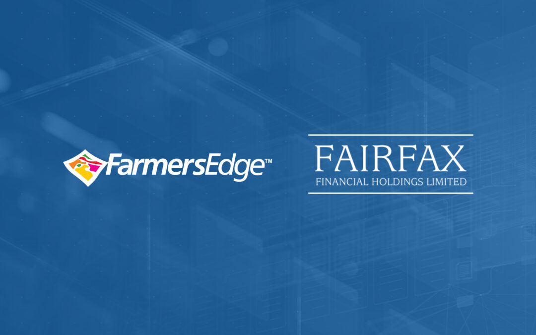Farmers Edge Provides an Update on Proposal from Fairfax and Enters into Letter of Intent